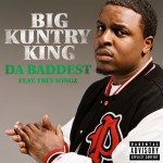 Da Baddest [Feat. Trey Songz] (Explicit)详情