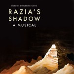 Razia's Shadow: A Musical详情