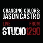 Changing Colors: Jason Castro Live from Studio 1290详情