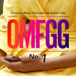 OMFGG - Original Music Featured On Gossip Girl No. 1 (International)详情