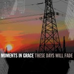 These Days Will Fade (Online Music)详情