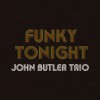John Butler Trio Funky Tonight (Album Version) 试听
