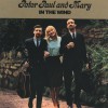 Peter, Paul and Mary Very Last Day (LP Version) 试听