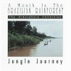 Atmosphere Collection A Month In The Brazilian Rainforest: Jungle Journey (Album Version) 试听