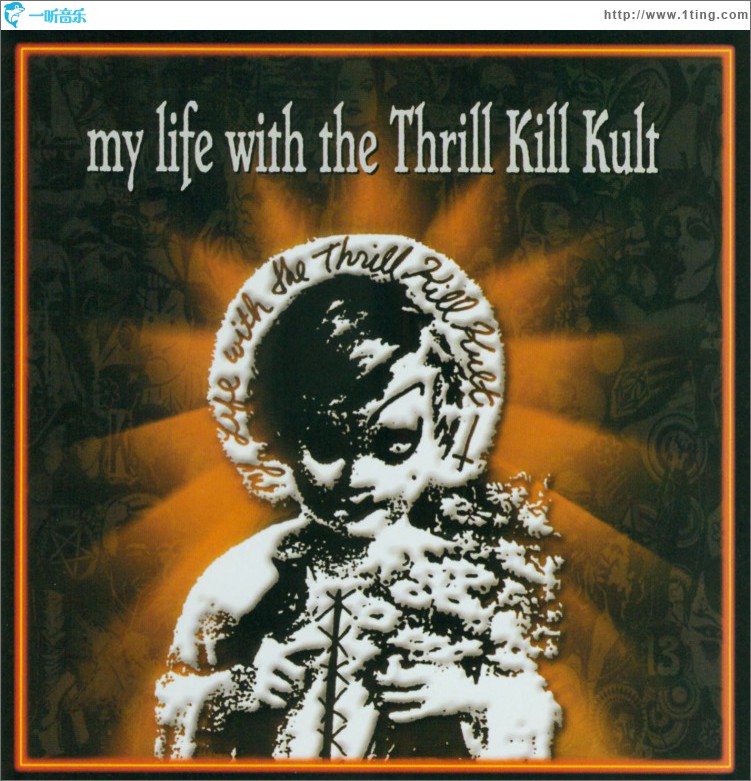 My Life With The Thrill Kill Kult