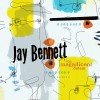 Jay Bennett Slow Beautifully Seconds Faster (Album Version) 试听