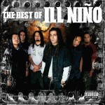 The Best Of Ill Niño详情