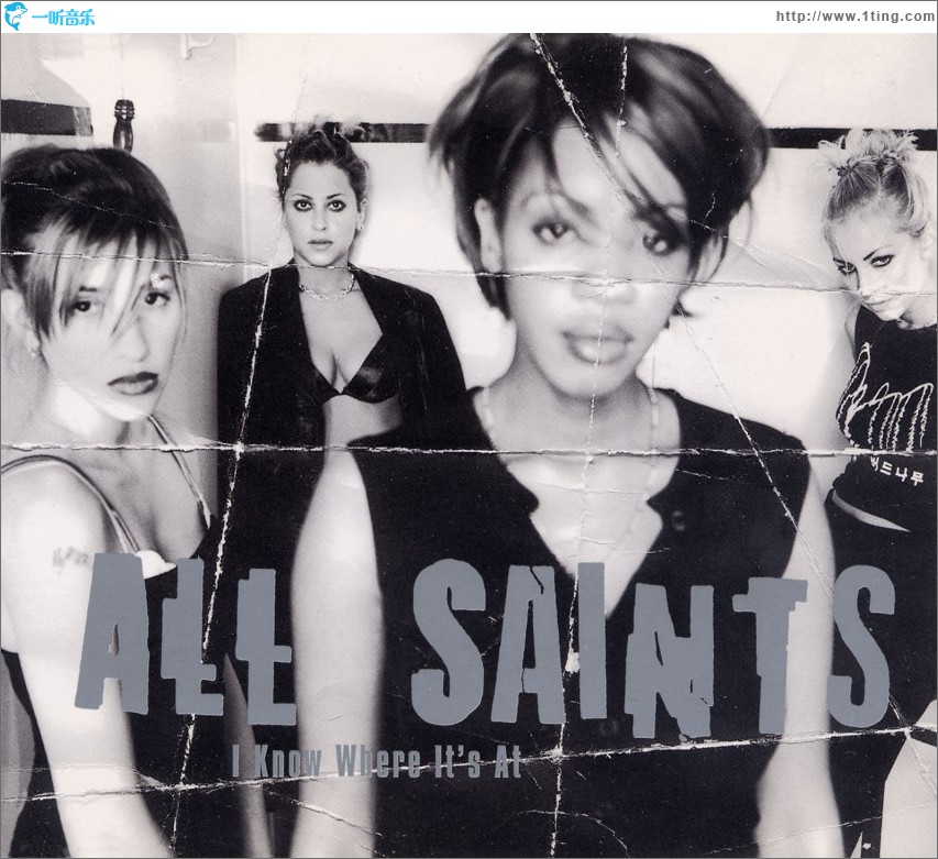 All Saints / I Know Where It's At
