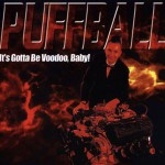 It's Gotta Be Voodoo Baby详情