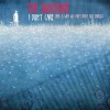 The Blackout I Don't Care (This Is Why We Can't Have Nice Things) [Radio Edit] 试听