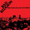 How Could Hell Be Any Worse? (Re-Issue)
