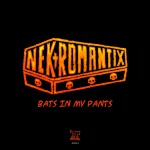 Bats In My Pants详情