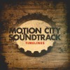 Motion City Soundtrack Timelines 试听