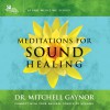 Dr. Mitchell Gaynor Meditation for Infinite Light (Album Version) 试听