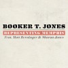 Booker T. Jones Representing Memphis (feat. Matt Berninger & Sharon Jones) 试听