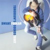 Dwight Yoakam What Do You Know About Love (LP Version) 试听