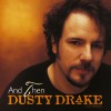 Dusty Drake And Then (Album Version) 试听
