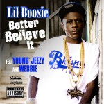Better Believe It [feat. Young Jeezy & Webbie] (Explicit)详情