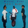 Wayne Fire Sexy Body 试听