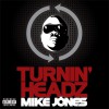 Mike Jones Turning Headz (Original Amended Version) 试听