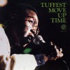 Tuffest Move Up Time 试听