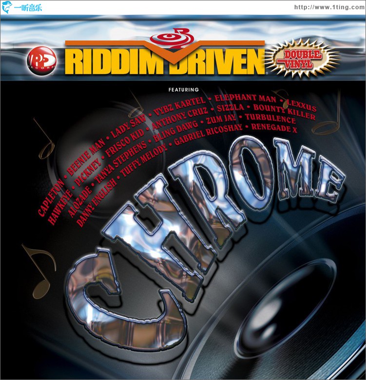 Riddim Driven: Chrome