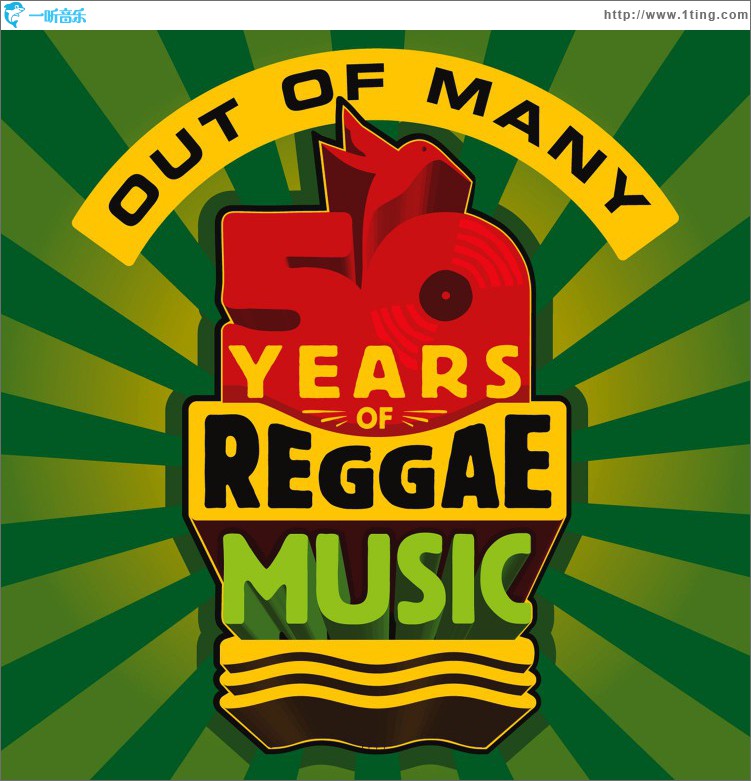 Out Of Many - 50 Years Of Reggae Music