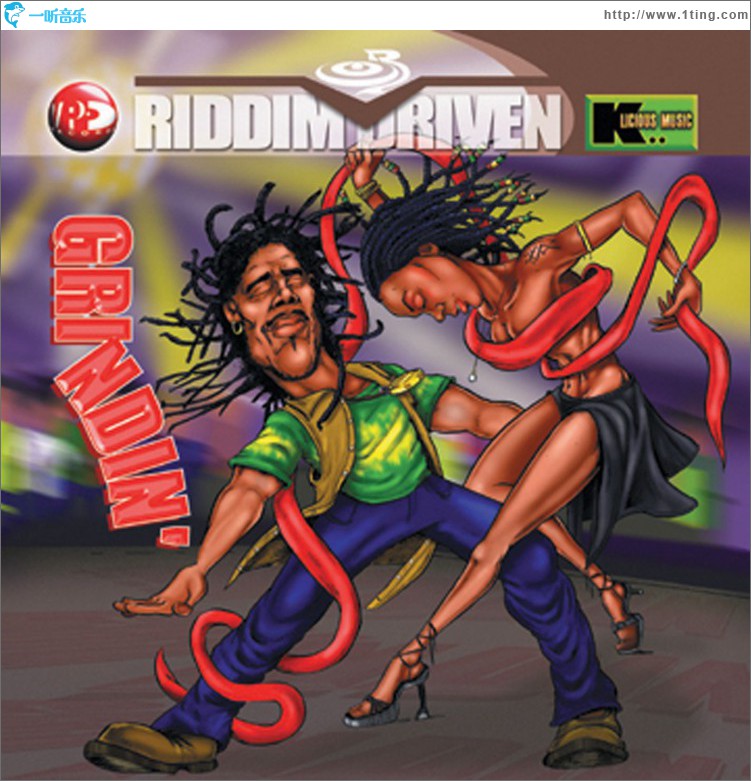 Riddim Driven: Grindin