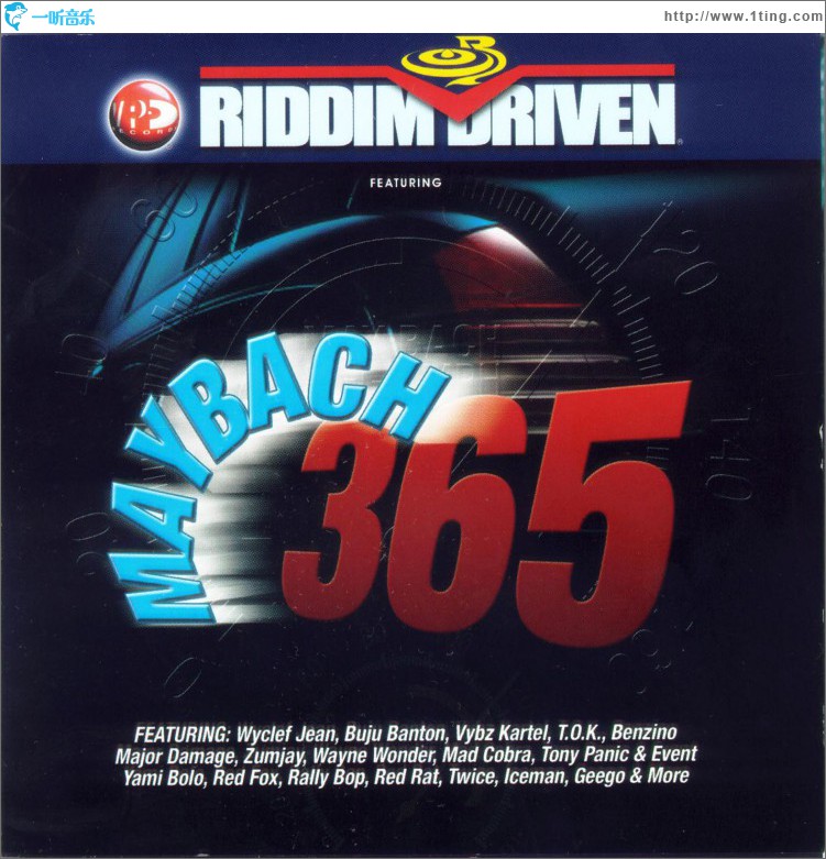 Riddim Driven: Maybach 365