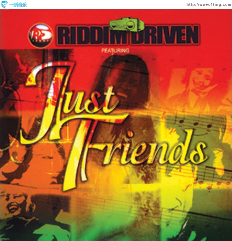 Riddim Driven: Just Friends