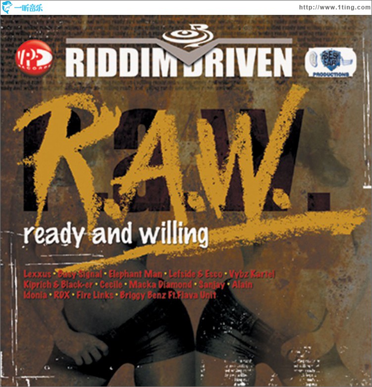 Riddim Driven: (R.A.W.) Ready And Willing