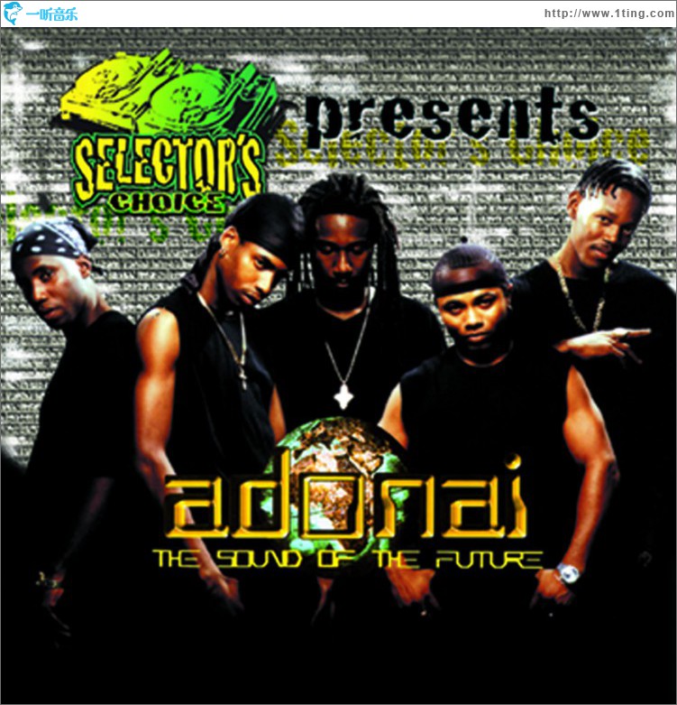 Selector's Choice Presents: Adonai-The Sound Of The Future
