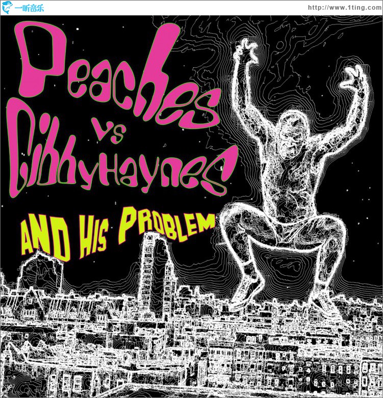 Peaches vs. Gibby Haynes and His Problems