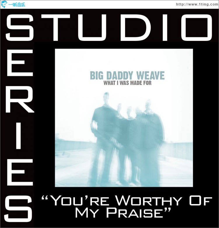 You're Worthy Of My Praise [Studio Series Performance Track]