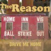 The Reason Drive Me Home 试听