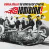 Brian Setzer Ignition (Album Version) 试听