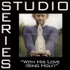 David Phelps With His Love - Sing Holy (LP Version) 试听