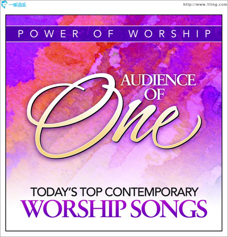Audience Of One: Today's Top Contemporary Worship Songs