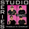 Stellar Kart Angels In Chorus - Original Key w/Background Vocals 试听