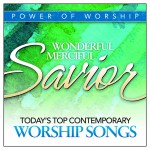 Wonderful, Merciful Savior: Today's Top Contemporary Worship Songs