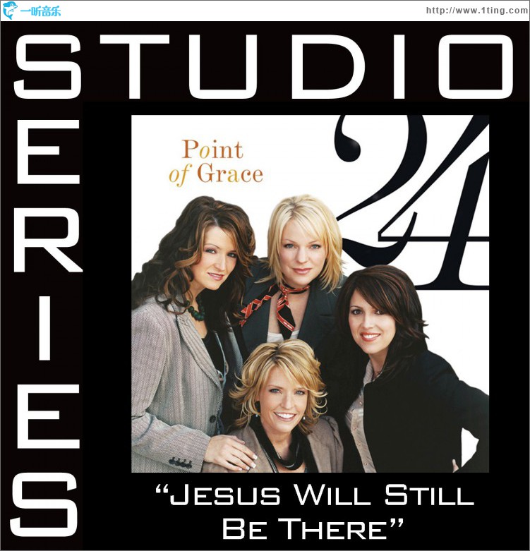 Jesus Will Still Be There [Studio Series Perfomance Track]