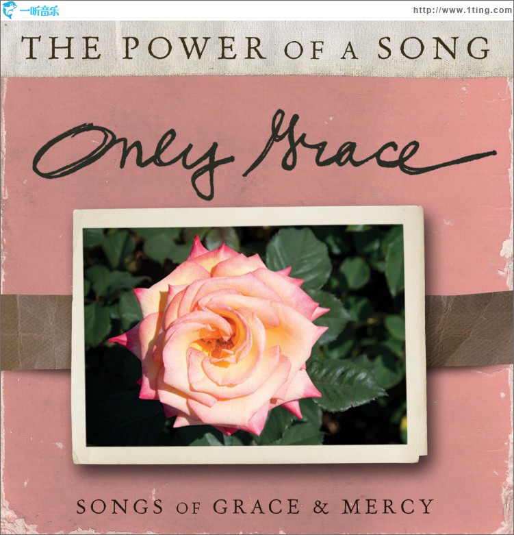 Only Grace: Songs Of Grace & Mercy