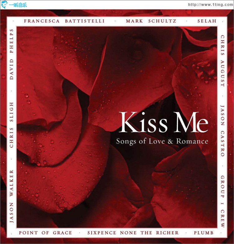 Kiss Me: Songs of Love & Romance