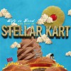 Stellar Kart Life Is Good (LP Version) 试听