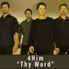 4Him Thy Word (Album Version) 试听