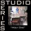 The Holy One [Studio Series Performance Track]