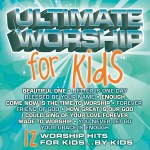 Ultimate Worship For Kids详情