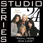 Faith, Hope And Love [Studio Series Performance Track]