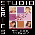 My Heart Is Set On You [Studio Series Performance Track]