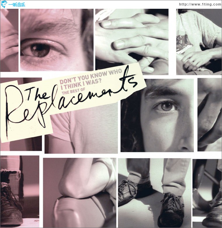 Don't You Know Who I Think I Was?: The Best Of The Replacements